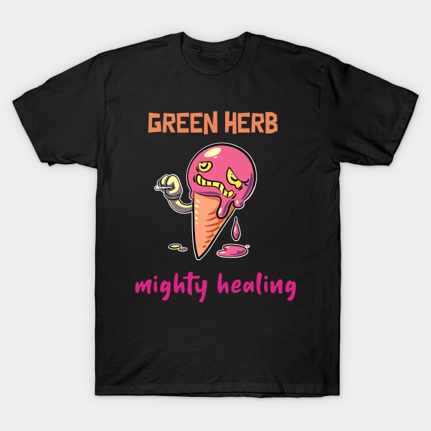 green herb, mighty healing T-Shirt by Zipora